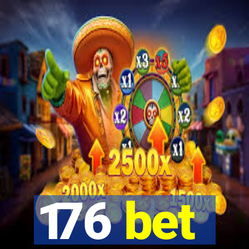 176 bet